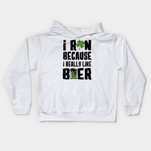 I Run Because I Really Like Beer Kids Hoodie